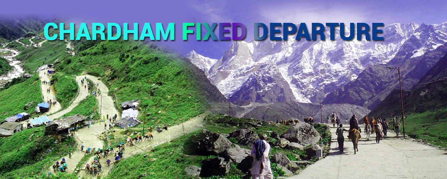 Chardham Fixed Departure Tour Package